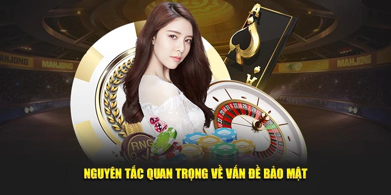 Nguyên tắc quan trọng về bảo mật