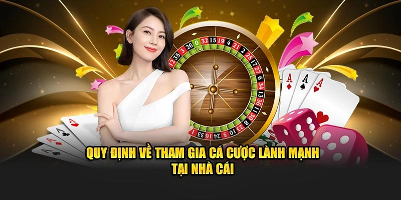 Quy định tham gia cá cược